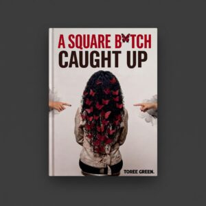 A Square Bitch Caught Up – Limited Edition Signed Copy